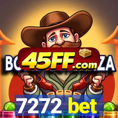 7272 bet